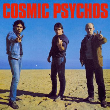 Cosmic Psychos -  Cosmic Psychos